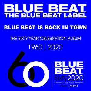 The Blue Beat Label 60 Year Celebration Album - Compilation by