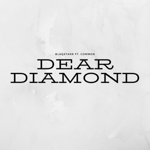 Dear Diamond by Blaqstarr, Common