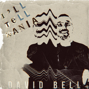 I'll tell Xania by David Bell