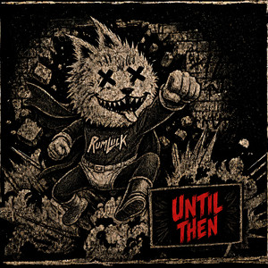 Until Then by Rum Luck