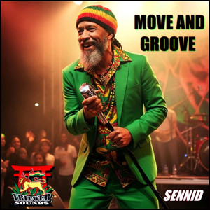 MOVE AND GROOVE by SENNID