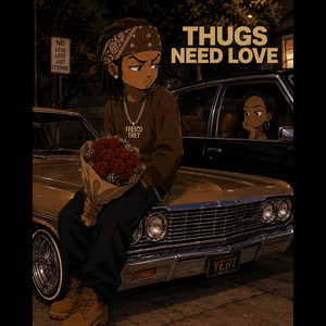 Thugs Need Love by Fresco Trey
