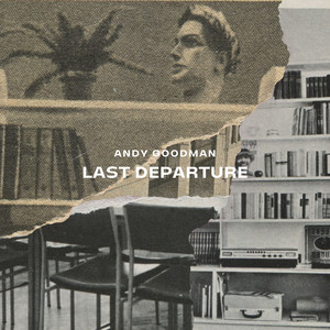 Last Departure by Andy Goodman