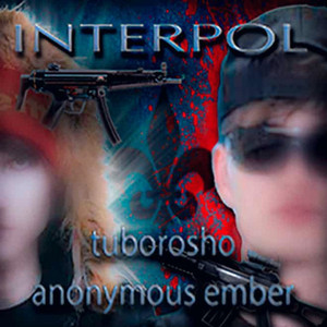 Interpol by tuborosho, Anonymous Ember