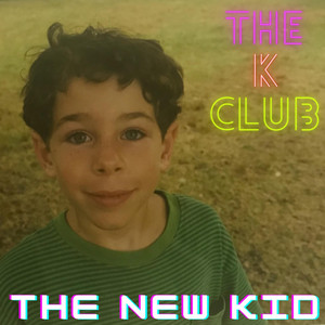 The New Kid (feat. Danny Pellegrini & Jacquire King)