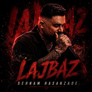 Lajbaz by Behnam Hasanzade