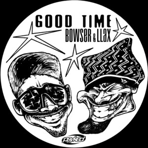 Good Time by Bowser, Llax