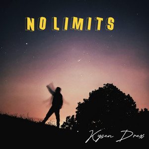 No Limits by Kysen Drex