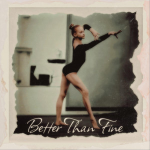 Better Than Fine by Grace Kinsie, Ella Shawn
