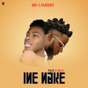 Bin lambert - Ine Nake