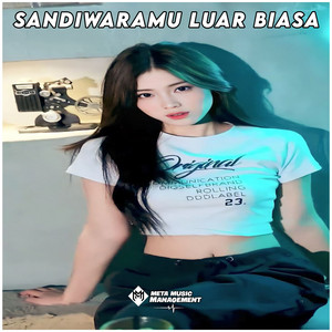 Sandiwaramu Luar Biasa (Remix) by Dj Indah Rmx