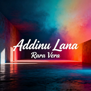 Addinu Lana by Rara Vera