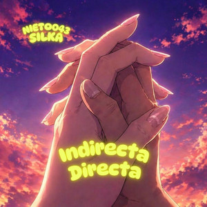 Indirecta Directa by Silka, nieto043