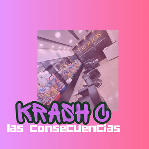 Las consecuencias by KRASH C