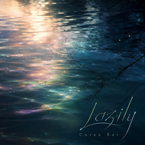 Lazily by Caren Ret