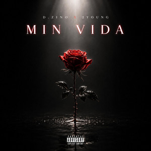 Min Vida by D.Zino, 2Young