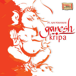 Ganesh Chants by Pandit Ajay Pohankar
