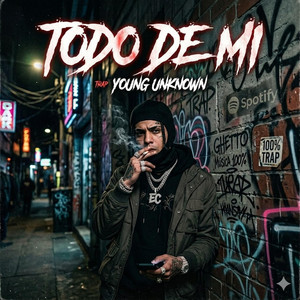 Todo de mi by Young Unknown