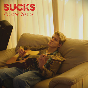 Sucks - Acoustic Version by Flynn Adamson
