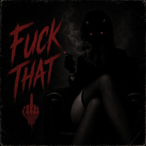 FUCK THAT by ROZIII