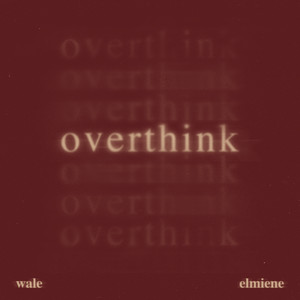 Elmiene — Overthink (feat. Elmiene) (2026)