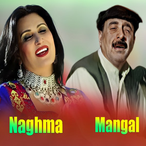 Naghma & Mangal - Da Laray Ma Waya Naray Kosa Ki