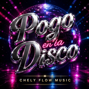 Pogo en la Disco by Chely Flow Music