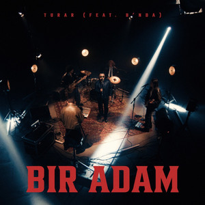 Turar - Bir adam (feat. B'NDA)