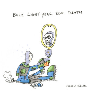 Buzz Lightyear Ego Death by Holden Miller
