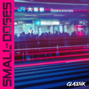 Small Doses by Classik
