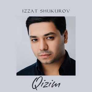 Izzat Shukurov - Qizim