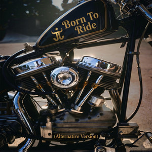 Born To Ride - Alternative Version by Jessta James