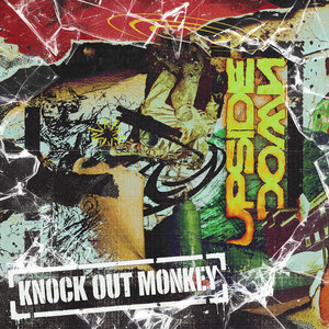UPSIDE DOWN by KNOCK OUT MONKEY