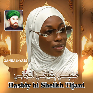 Zahra Inyass - Hasbiy Bi Sheikh Tijani