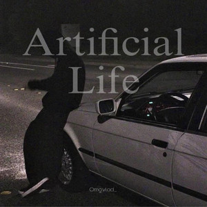 Omg.vl.ad._ — Artificial Life