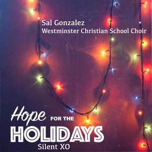 Hope for the Holiday: Silent XO