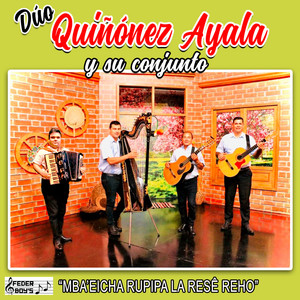 Dúo Quiñónez Ayala y Su Conjunto - Ka'aruete