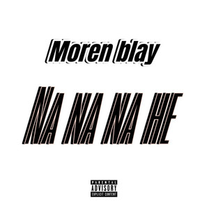 Nanana eh by Moren Blay