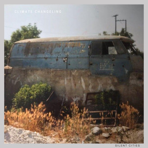 Climate Changeling by Silent Cities