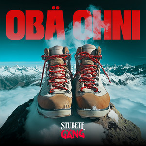 Obä Ohni by Stubete Gäng