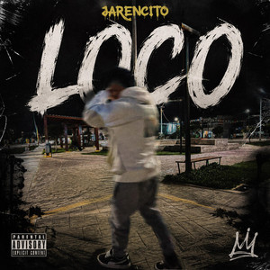 LOCO by Jarencito