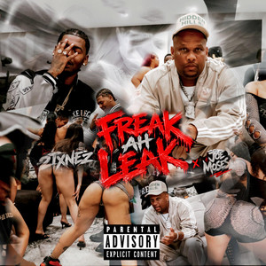 Freak ah Leak by 2txnez, Joe Moses