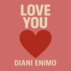 Diani Enimo - What Makes A Friend The Last Girlfriend