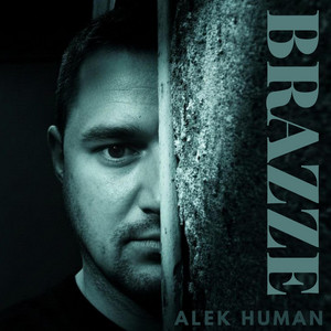 BRAZZE - Extended Mix by Alek Human
