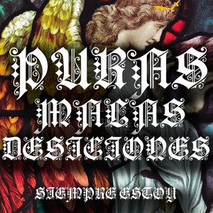 Puras Malas Desiciones - Siempre estoy