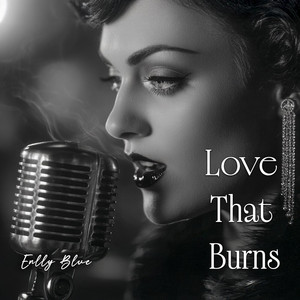Love That Burns by Enlly Blue
