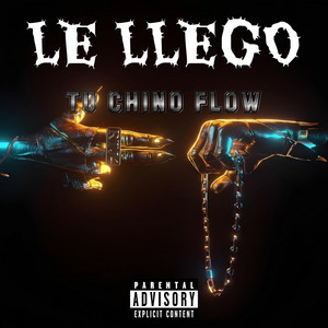 LE LLEGO by TU CHINO FLOW