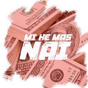 Mi Ke Mas by NAI