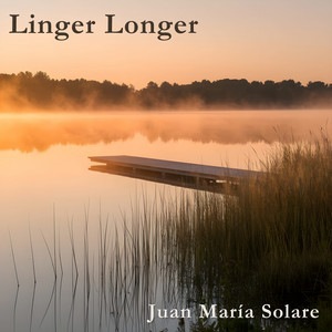 Linger Longer by Juan María Solare