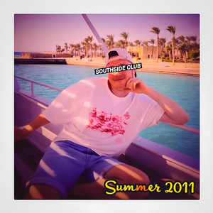 SUMMER 2011 by SOUTHSIDE CLUB